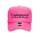undignosed but something aint right