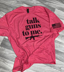 Talk guns to me