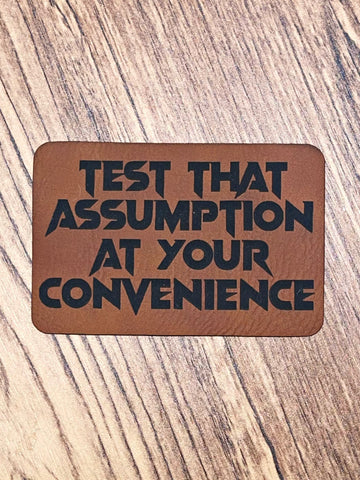 Test That Assumption
