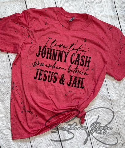 I Live Like Johnny Cash RED