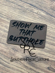 Show me that butthole patch
